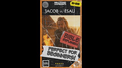 Bible Stories 101: Jacob vs. Esau (widescreen)