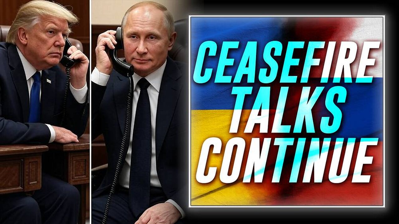 Trump's 2-Hour Phone Call With Putin Results In Russia & Ukraine Continuing Ceasefire Talks