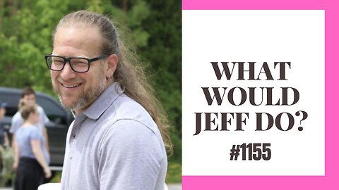 What Would Jeff Do? #1155 dog training q & a