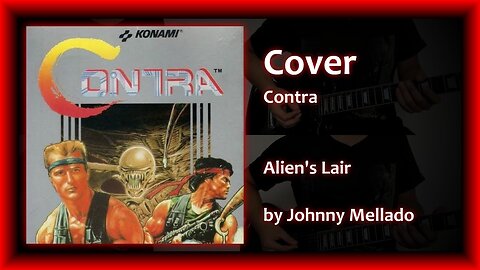 Contra - Alien's Lair (Metal Cover) | Johnny Mellado