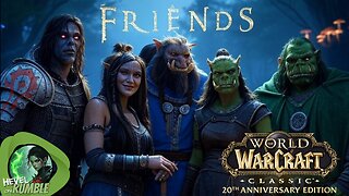 Hevel and Friends Horde Night (Late Start) World of Warcraft Classic