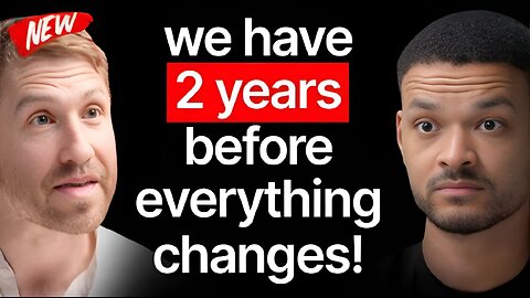 AI Expert: We Have 2 Years Before Everything Changes! We Need To Start Protesting! Tristan Harris