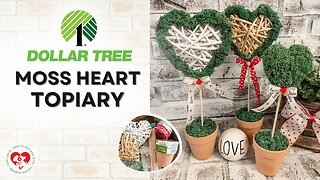 Rustic Moss Heart Topiaries 🌿 Valentine Decor Using Dollar Tree Finds