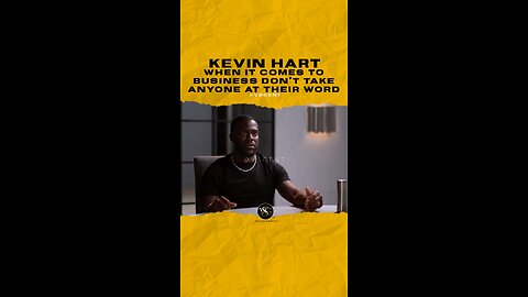 @kevinhart4real When it comes to business don’t take anyone at their word