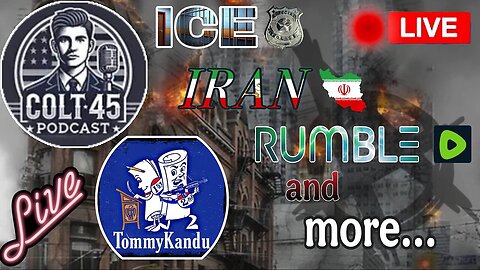 Trump titans to nuke lran, Rumble failing, ICE take citizens 🔴