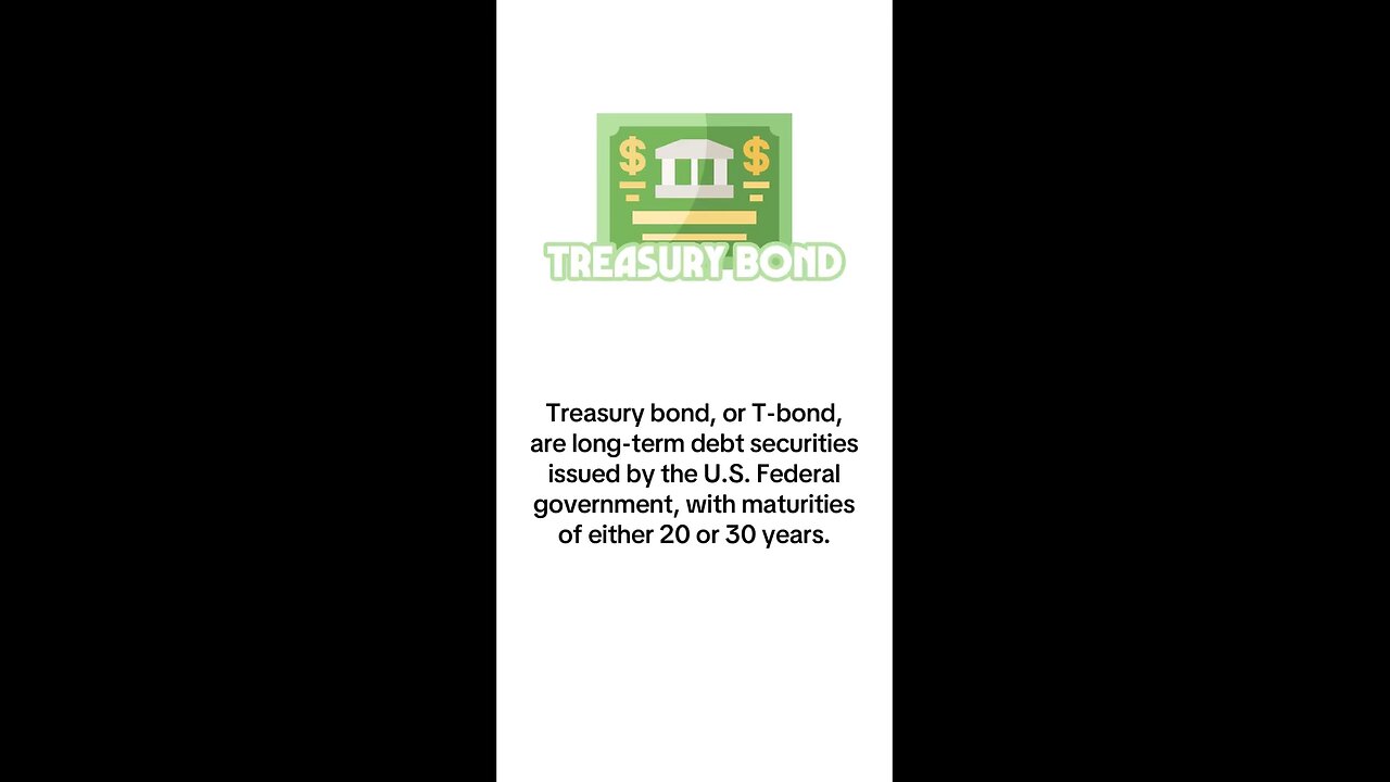 What is Treasury Bond?