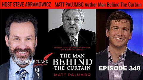 Matt Palumbo The Man Behind the Curtain: Inside the Secret Network of George Soros | HLJ EP348