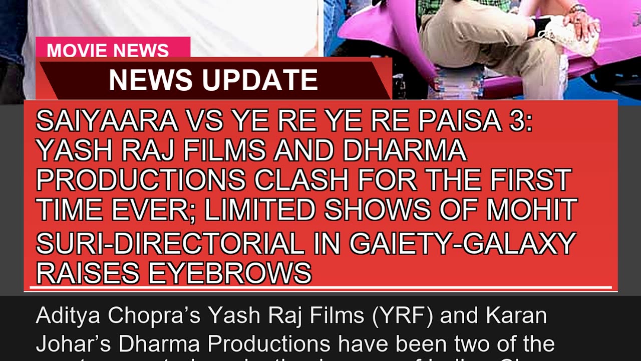 Saiyaara Vs Ye Re Ye Re Paisa Yash Raj Films an