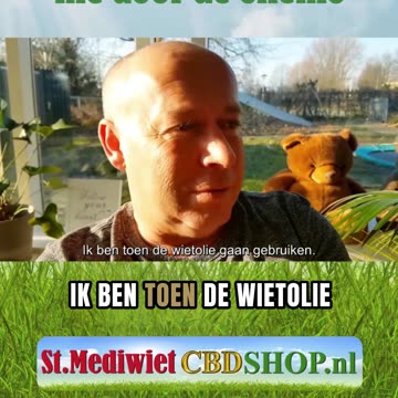 Gert - wietolie hielp me door de chemo