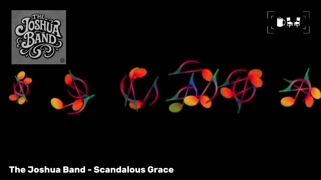 Cupchairs Discovers - Scandalous Grace' (by The Joshua Band)
