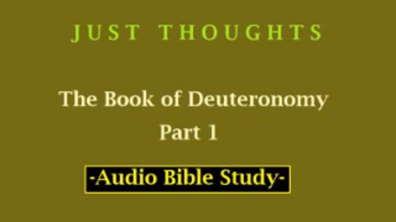 Just Thoughts - The Book of Deuteronomy Part 1 (2013) Retro