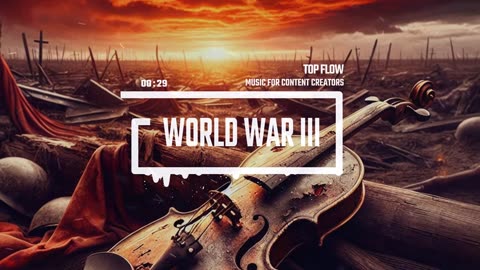 World War III, Vlog, Background Music