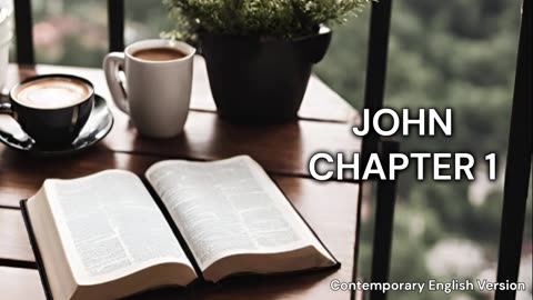John Chapter 1 | CEV | Faith | Audio | Daily Bible Reading