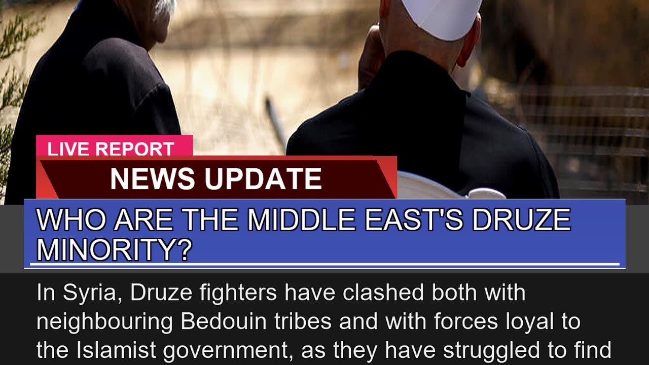 WHO Are the Middle Easts Druze Minority