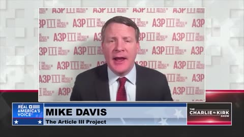 Mike Davis to Charlie Kirk: "the last line of Trump resistance is these activist judges."