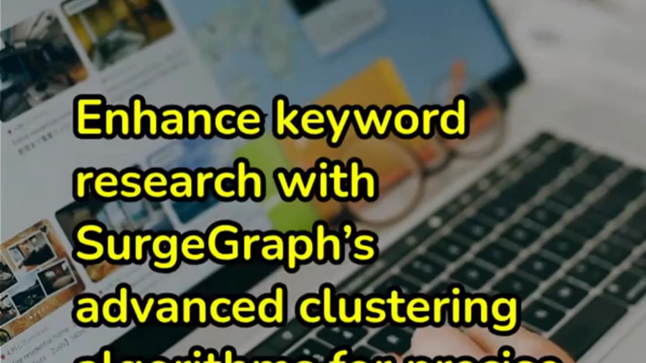 Benefits of Using SurgeGraph for Keyword Clusterin