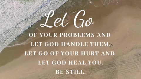 To pray is to let go and let God