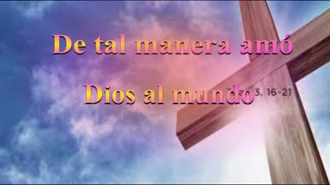 De tal manera amó Dios al mundo