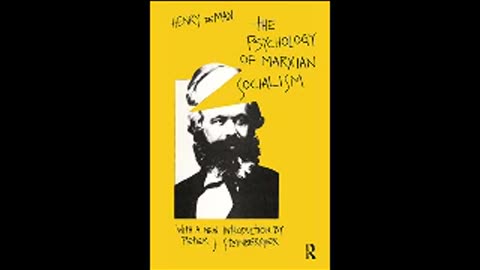 The Psychology of Marxian Socialism by Henri de Man Pt 1 of 2