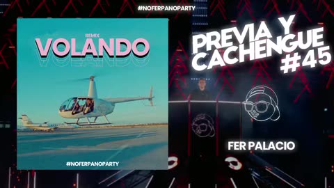 VOLANDO REMIX - FER PALACIO