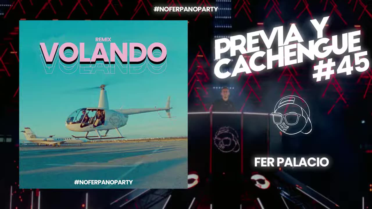 VOLANDO REMIX - FER PALACIO