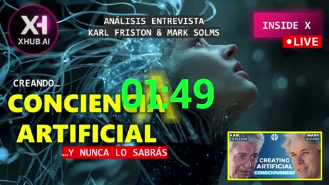 CREANDO CONCIENCIA ARTIFICIAL... Y nunca lo sabrás