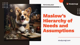 Maslow’s Hierarchy of Needs and Assumptions - Research Paper Example