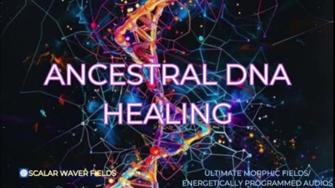 Ancestral DNA Healing +33X