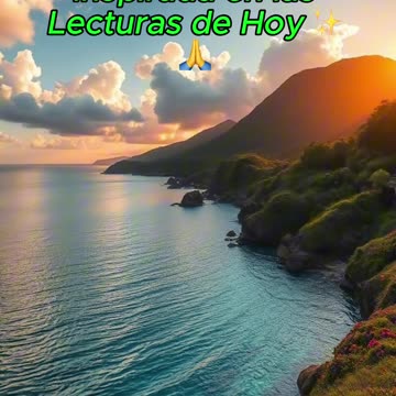 🙏✨Oración Inspirada en las Lecturas de Hoy ✨🙏