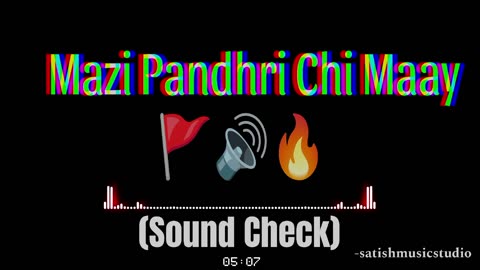 Mazi Pandhri Chi May (Sound Check) Satish Music Studio #songs #dj #new