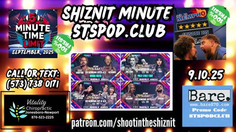 SHIZNIT MINUTE 9.10.25-BT talks DYNAMITE!!!!