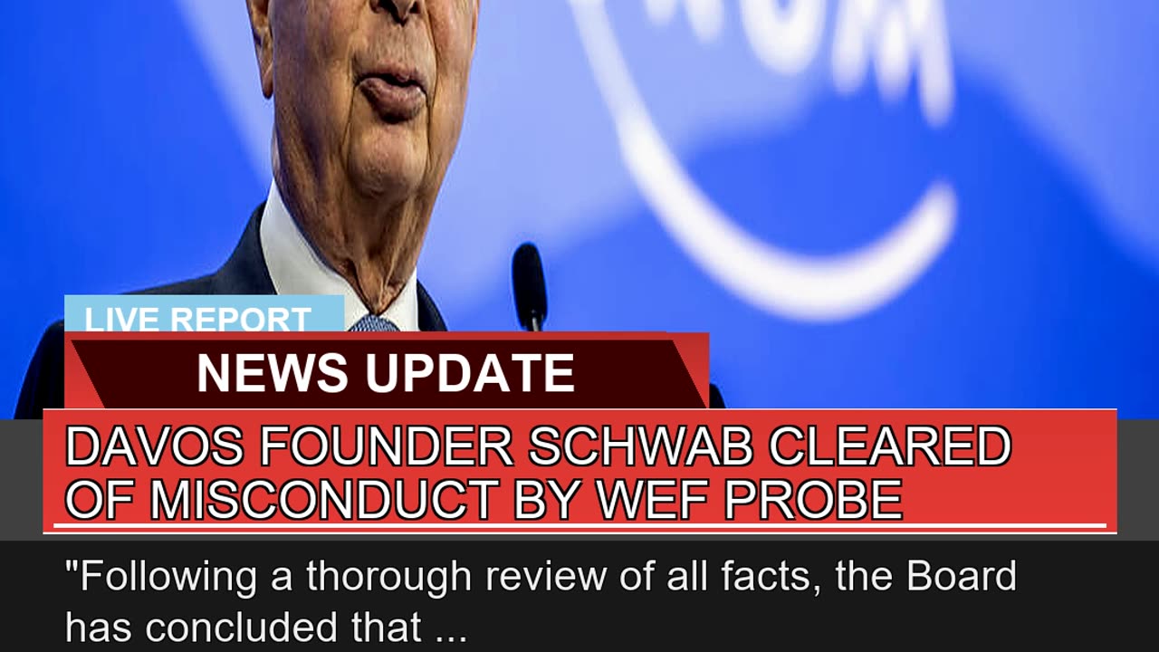 Davos Founder Schwab Cleared of Misconduct by Wef