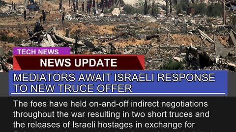 Mediators Await Israeli Response to New Truce Offe