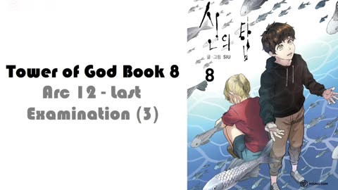 Tower of God Book 6 Arc 11 - Last Examination (3)