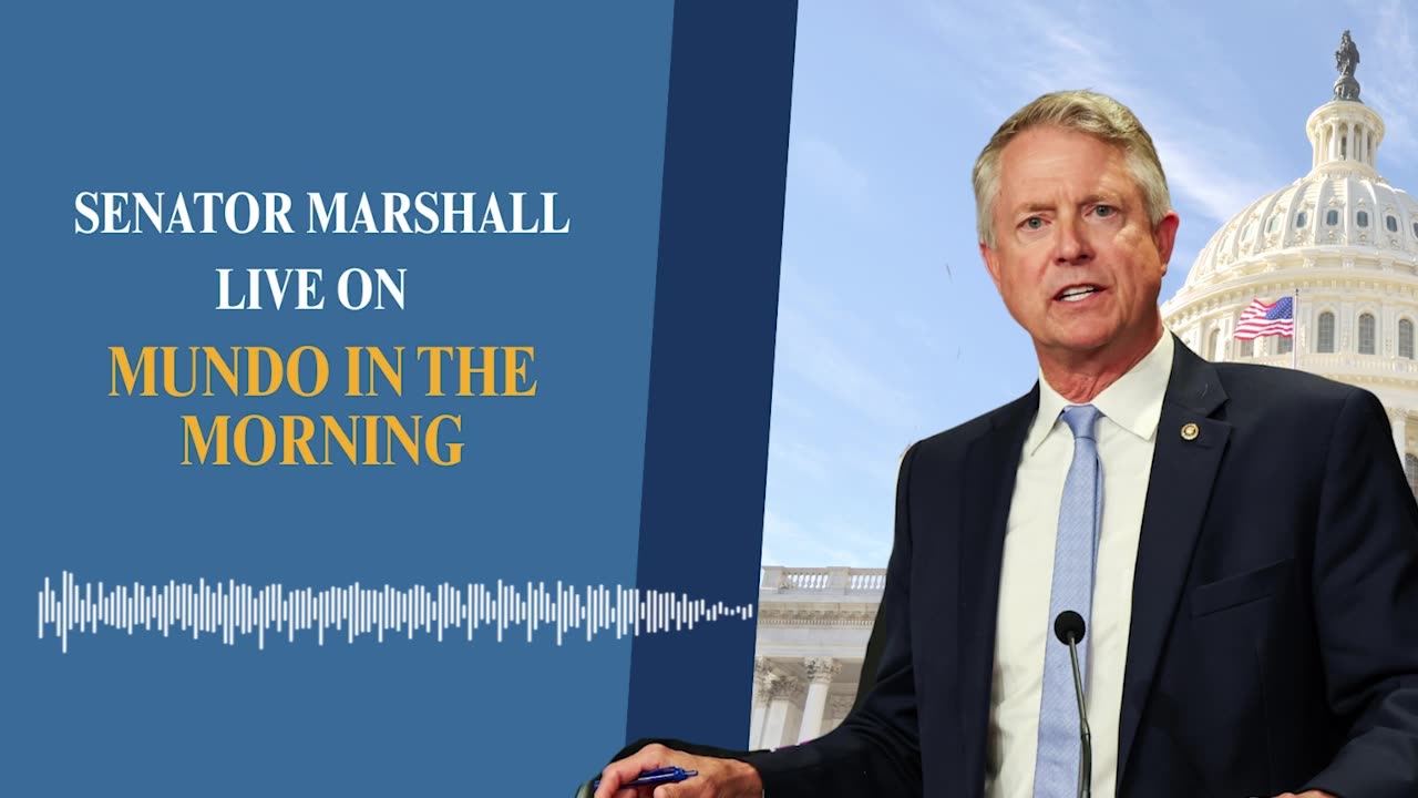 Sen. Roger Marshall on Mundo in the Morning