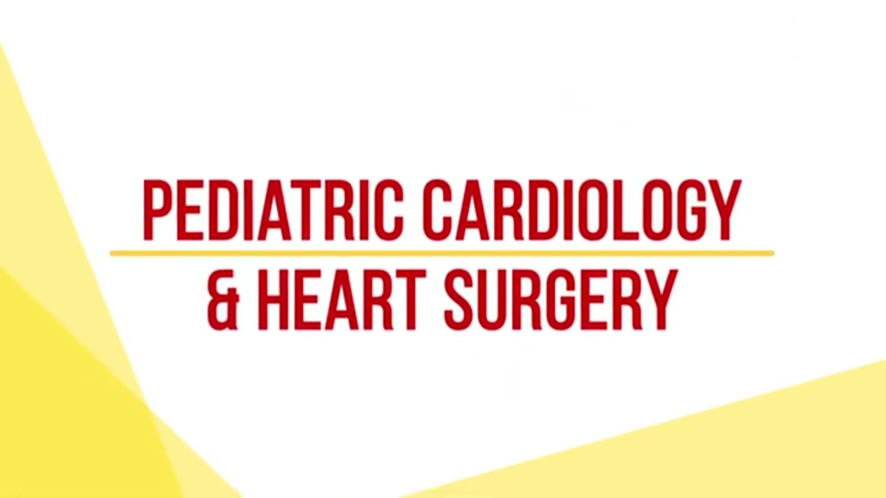 Pediatrics cardiology and heart surgery
