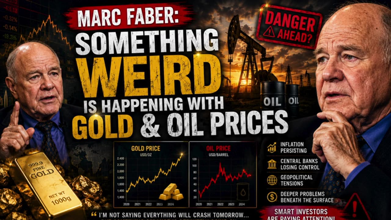 🚨 Marc Faber: Something BIG Is Brewing Behind Gold & Oil Markets