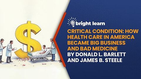 BrightLearn - Critical Condition by Donald L. Barlett and James B. Steele