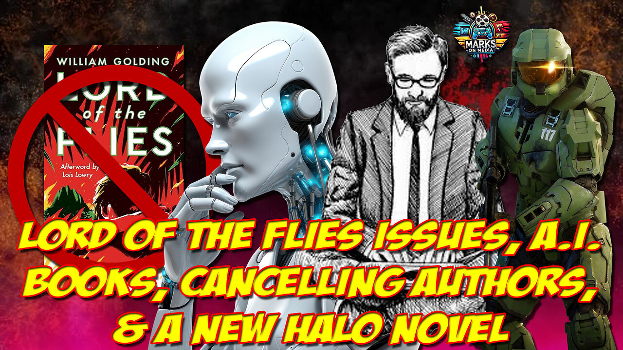 Lord of the Flies Issues, AI Books, Cancelling Authors, & A New Halo Novel