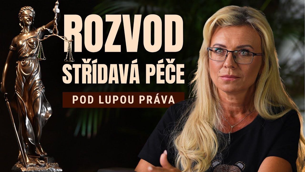 ROZVOD, STŘÍDAVÁ PÉČE pod lupou práva