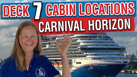 Explore Deck 7 Cabins on Carnival Horizon | Cruise Cabin Guide