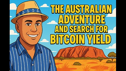 The Australian adventure and search for Bitcoin yield