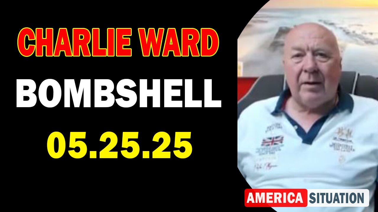 Charlie Ward Update Today: "Paul Brooker & Tom Renz Important Update May 25, 2025"