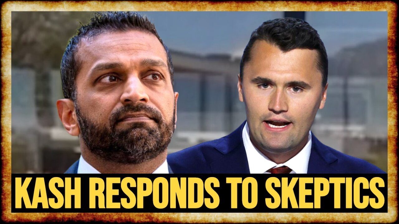 Kash Patel ADDRESSES Skepticism Around Kirk Assassination