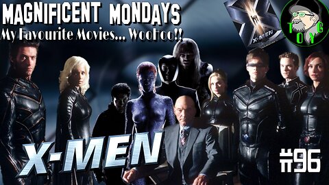 TOYG! Magnificent Mondays #96 - X-Men (2000)