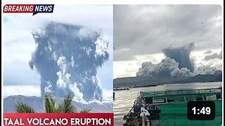 Philippines : Taal Volcano Eruption Today