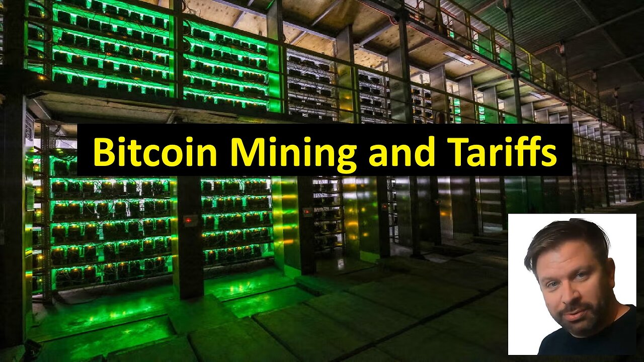 Bitcoin Mining and Tariffs