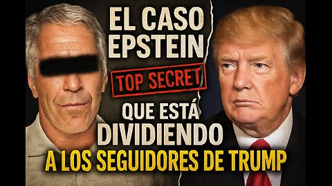 The Epstein Case That’s Dividing Trump’s Supporters 🔍 🔥 El Caso Epstein Que Está Dividiendo a los Seguidores de Trump 🔍