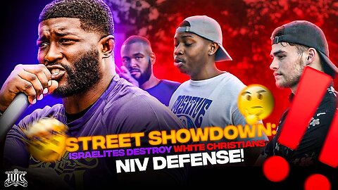 Street Showdown: Israelites DESTROY White Christians’ NIV Defense!