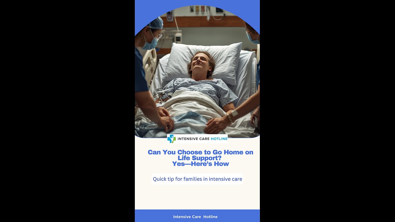 Can You Choose to Go Home on Life Support? Yes—Here’s How
